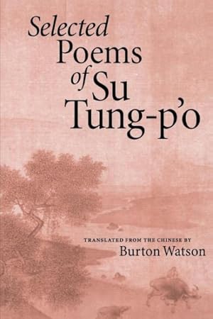 Seller image for Selected Poems of Su Tung-P'O for sale by GreatBookPrices