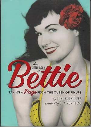 Immagine del venditore per The Little Book of Bettie - Taking a Page From the Queen of Pinups venduto da Robinson Street Books, IOBA