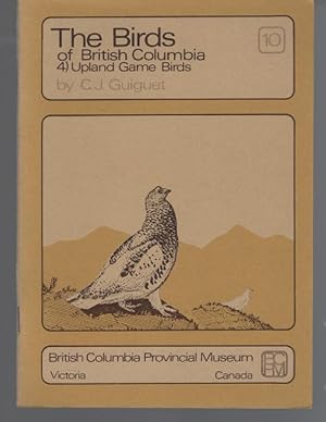 Bild des Verkufers fr The Birds of British Columbia (4) Upland Game Birds zum Verkauf von Turn-The-Page Books