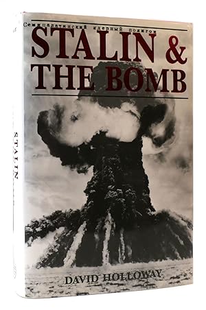 Bild des Verkufers fr STALIN & THE BOMB Soviet Union and Atomic Energy, 1939-56 zum Verkauf von Rare Book Cellar