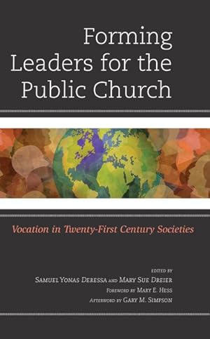 Immagine del venditore per Forming Leaders for the Public Church : Vocation in Twenty-first Century Societies venduto da GreatBookPricesUK