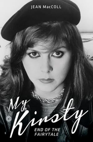 Image du vendeur pour My Kirsty : End of the Fairytale: The Short Life and Tragic Death of Kirsty MacColl mis en vente par GreatBookPrices