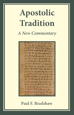 Immagine del venditore per Apostolic Tradition : A New Commentary venduto da GreatBookPrices