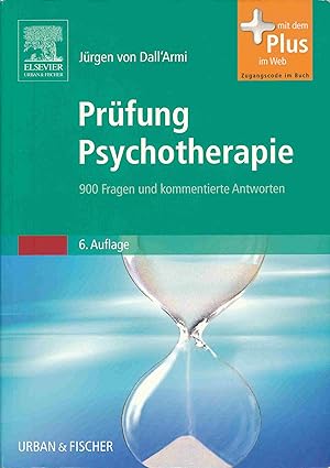Seller image for Prfung Psychotherapie: 900 Fragen und kommentierte Antworten - mit Zugang zum Elsevier-Portal. for sale by Antiquariat Bernhardt