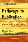 Seller image for Pathways to Publication: An Internet Writer's Guide for sale by WeBuyBooks