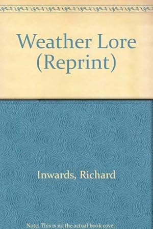 Bild des Verkufers fr Weather Lore (Reprint) zum Verkauf von WeBuyBooks