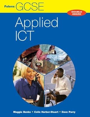 Imagen del vendedor de GCSE Applied ICT: Student Book (Double Award) a la venta por WeBuyBooks