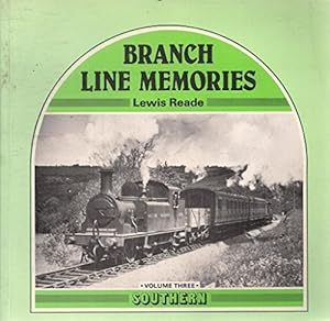 Imagen del vendedor de Branch Line Memories: Volume Three - Southern. a la venta por WeBuyBooks