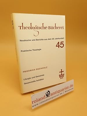 Bild des Verkufers fr Liturgie und Gemeinde ; Gesammelte Aufstze ; Band 45 zum Verkauf von Roland Antiquariat UG haftungsbeschrnkt