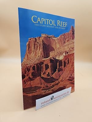 Bild des Verkufers fr Capitol Reef: The Story Behind the Scenery (ISBN: 0916122115) zum Verkauf von Roland Antiquariat UG haftungsbeschrnkt