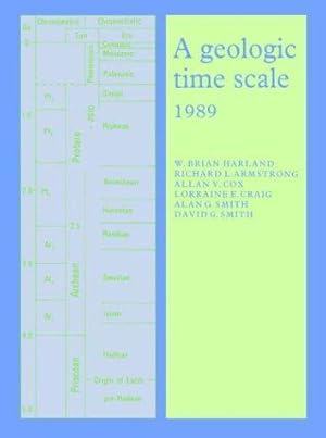 Image du vendeur pour A Geologic Time Scale 1989 (Cambridge Earth Science Series) mis en vente par WeBuyBooks