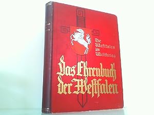 Seller image for Das Ehrenbuch der Westfalen - Die Westfalen im Weltkrieg. for sale by Antiquariat Ehbrecht - Preis inkl. MwSt.