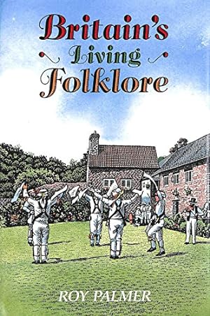 Seller image for Britain's Living Folklore for sale by WeBuyBooks