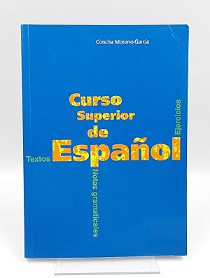 Immagine del venditore per Curso superior de Espaol Ejercicios ; Notas gramaticales ; Textos ; Clave de los ejercicios y vocabulario venduto da Antiquariat Smock