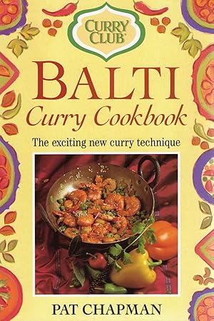 Balti Curry Cookbook : Curry Club : The Exciting New Curry Technique :