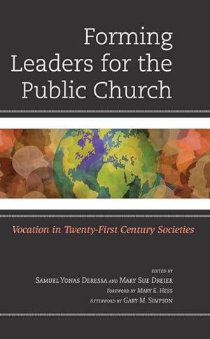 Immagine del venditore per Forming Leaders for the Public Church : Vocation in Twenty-first Century Societies venduto da GreatBookPrices