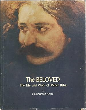 Imagen del vendedor de The Beloved - The Life and Work of Meher Baba a la venta por Turn The Page Books