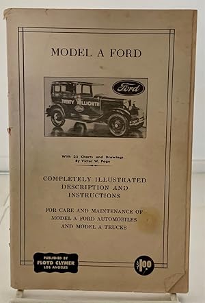 Bild des Verkufers fr Model "A" Ford Completely Illustrated Descriptions and Instructions zum Verkauf von S. Howlett-West Books (Member ABAA)