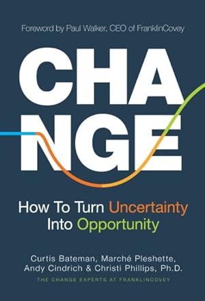 Immagine del venditore per Change : How to Turn Uncertainty into Opportunity venduto da GreatBookPrices