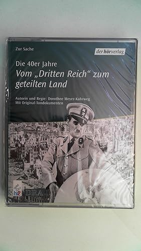 Seller image for Die 40er Jahre: Vom "Dritten Reich" zum geteilten Land. for sale by Antiquariat Maiwald