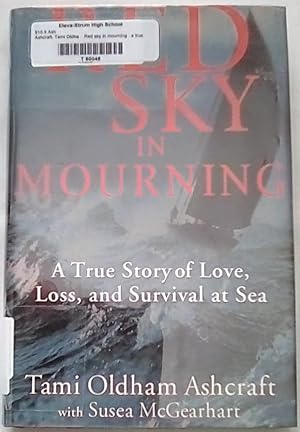 Imagen del vendedor de Red Sky in Mourning: A True Story of Love, Loss, and Survival at Sea a la venta por P Peterson Bookseller