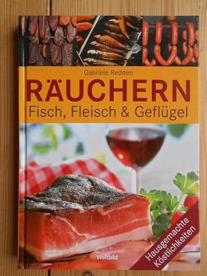 Räuchern : Fisch, Fleisch & Geflügel. [Red.: Kristiane Müller-Urban] / Hausgemachte Köstlichkeiten