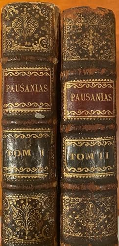 Pausanias, ou Voyage Historique de La Grece, traduit en Francois. Avec es Remarques.