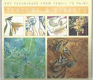 Texture and Effects - art techniques from pencil to paint