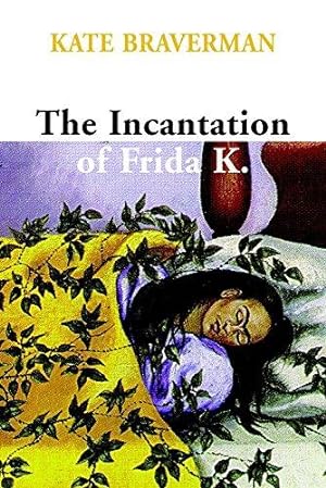 Seller image for INCANTATION OF FRIDA K., THE for sale by WeBuyBooks