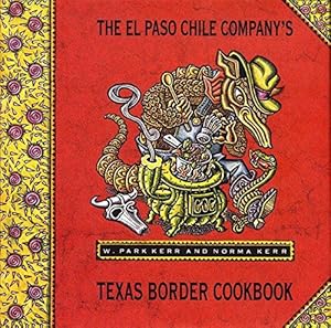 Bild des Verkufers fr El Paso Chile Cos Texas Border zum Verkauf von WeBuyBooks