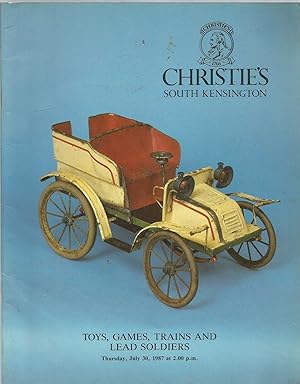 Christie's South Kensington Auction Catalogue Thursday July 30th 1987 - Toys, Games, Trains and L...