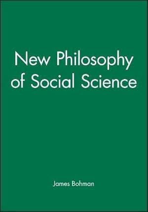 Seller image for New Philosophy of Social Science: Problems of Indeterminacy for sale by WeBuyBooks