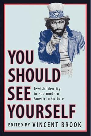 Bild des Verkufers fr You Should See Yourself: Jewish Identity in Postmodern American Culture zum Verkauf von WeBuyBooks