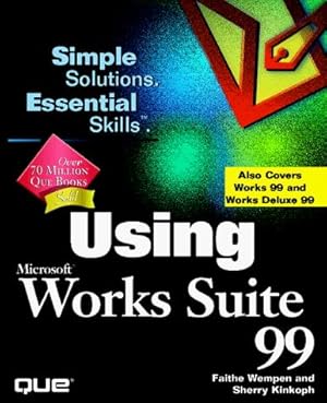 Bild des Verkufers fr Using Microsoft Works Suite 99 (Using Series) zum Verkauf von WeBuyBooks