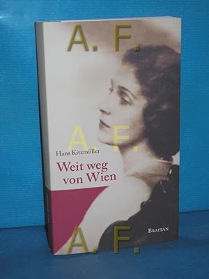 Bild des Verkufers fr Weit weg von Wien : in Santiago de Chile verlorengegangene Aufzeichnungen in grner Tinte, an manchen Stellen ergnzt und grtenteils neu geschrieben , Roman. Hans Kitzmller. [bers. aus dem Ital. Christine Casapicola] zum Verkauf von Antiquarische Fundgrube e.U.