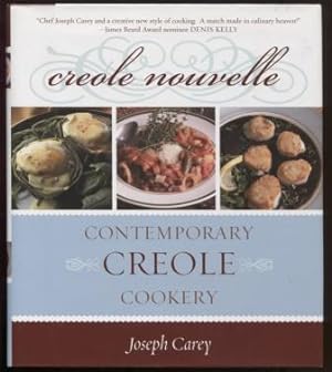 Creole Nouvelle: Contemporary Creole Cookery