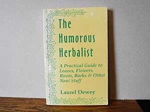 Seller image for The Humorous Herbalist (SIGNED) for sale by Old Scrolls Book Shop