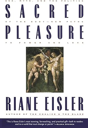 Seller image for Sacred Pleasure: Sex, Myth, and the Politics of the Body for sale by Hill End Books