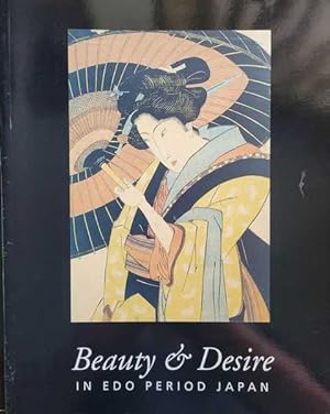 Seller image for Beauty & Desire: In Edo Period Japan for sale by Leura Books