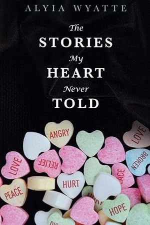 The Stories My Heart Never Told