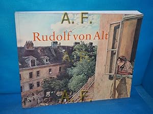 Imagen del vendedor de Rudolf von Alt 1812 - 1905 [erscheint zur Ausstellung Rudolf von Alt in der Albertina Wien 437. Ausstellung der Albertina]. Hrsg. von Klaus Albrecht Schrder und Maria Luise Sternath. [Autoren Achim Gnann .] a la venta por Antiquarische Fundgrube e.U.