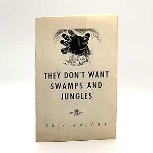 Seller image for They Don't Want Swamps and Jungles for sale by Black's Fine Books & Manuscripts