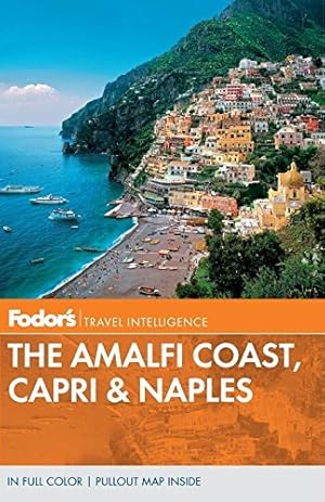 Bild des Verkufers fr Fodor's The Amalfi Coast, Capri & Naples, 6th Edition (Fodor's Travel Intelligence) zum Verkauf von WeBuyBooks