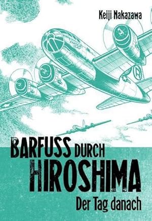 Bild des Verkufers fr Barfu durch Hiroshima 02. Der Tag danach zum Verkauf von BuchWeltWeit Ludwig Meier e.K.