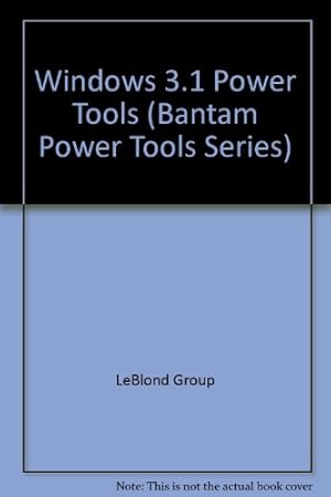 Seller image for Windows 3.1 Power Tools (Bantam Power Tools Series) for sale by WeBuyBooks