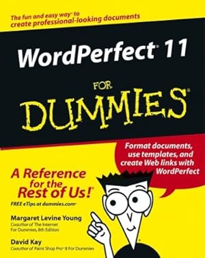 Immagine del venditore per WordPerfect 11 For Dummies (For Dummies Series) venduto da WeBuyBooks