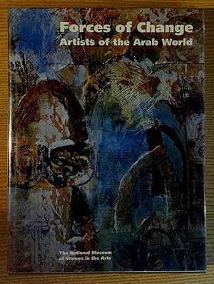 Bild des Verkufers fr Forces of change: Artists of the Arab World zum Verkauf von Pistil Books Online, IOBA