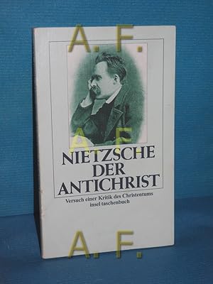 Bild des Verkufers fr Der Antichrist : Versuch eine Kritik der Christentums Insel-Taschenbuch 947 zum Verkauf von Antiquarische Fundgrube e.U.