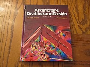 Image du vendeur pour Architecture: Drafting and Design - Fifth Edition mis en vente par Clarkean Books