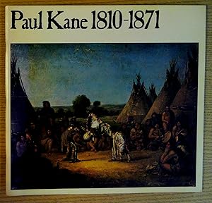 Paul Kane 1810-1871